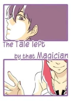 The Tale Left By That Magician