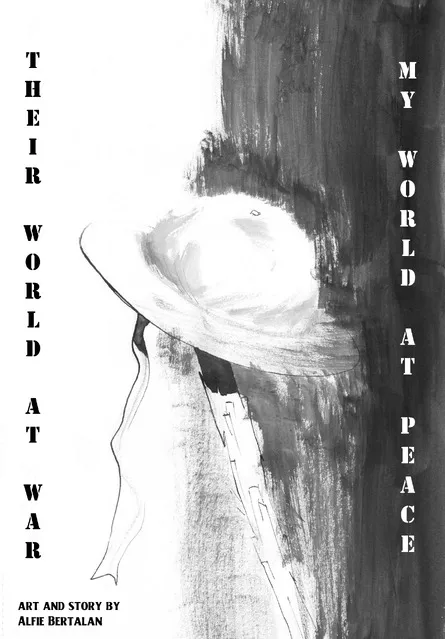 Their world at war, My world at peace