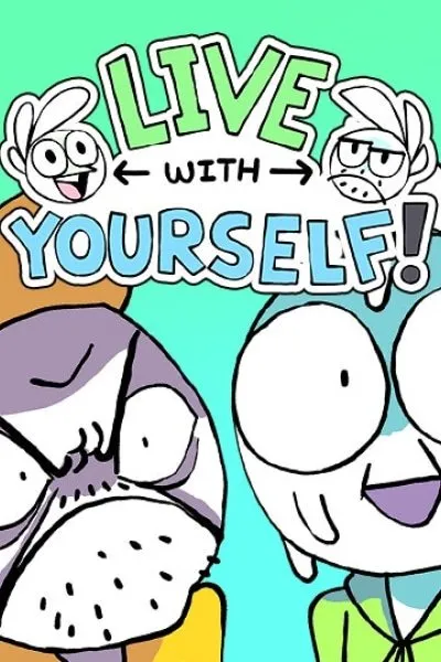 Live With Yourself!